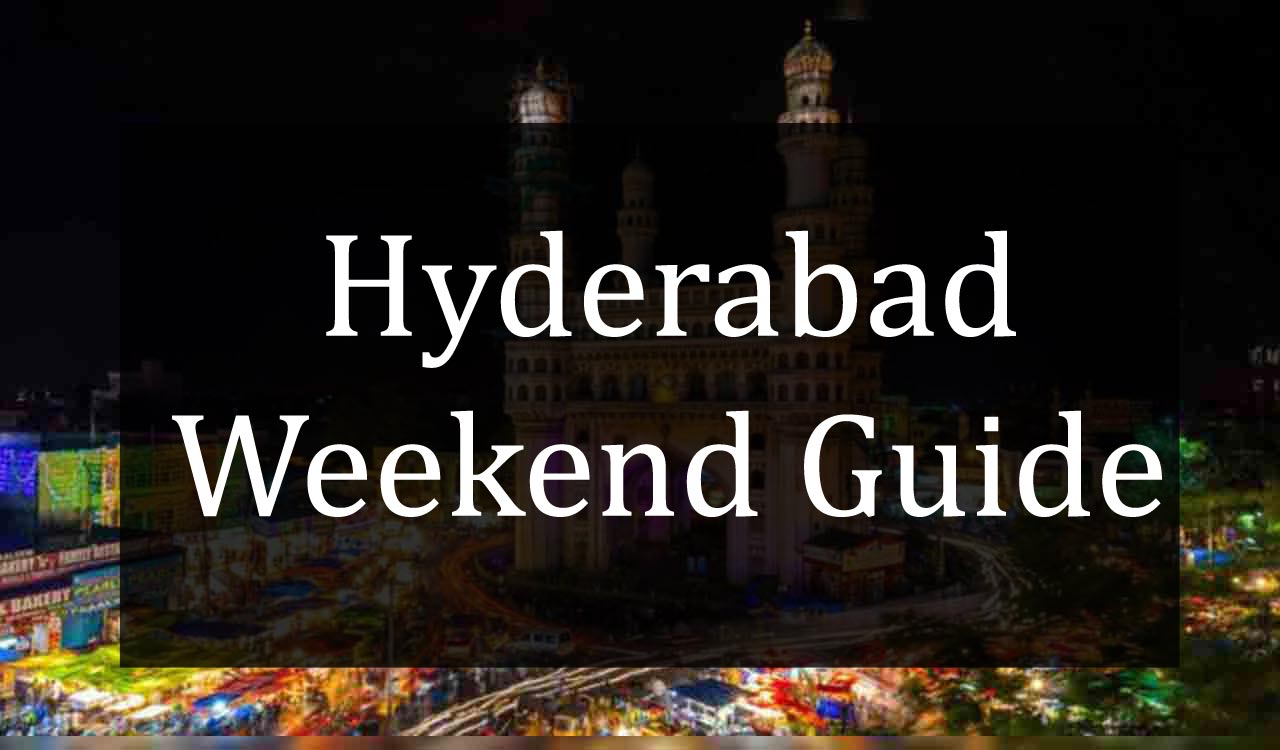 Weekend guide: Check out what’s happening this weekend in Hyderabad