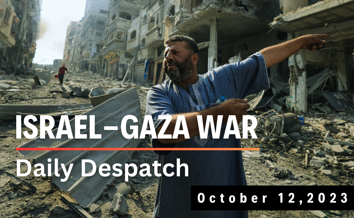 Opinion: Daily Despatch: Israel's New Wartime Government, Gaza's Worsening Crisis