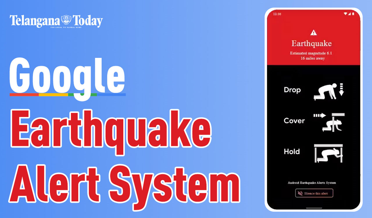 Google Launched Earthquake Alert System On Smartphones | Google Safety Tool | Telangana Today