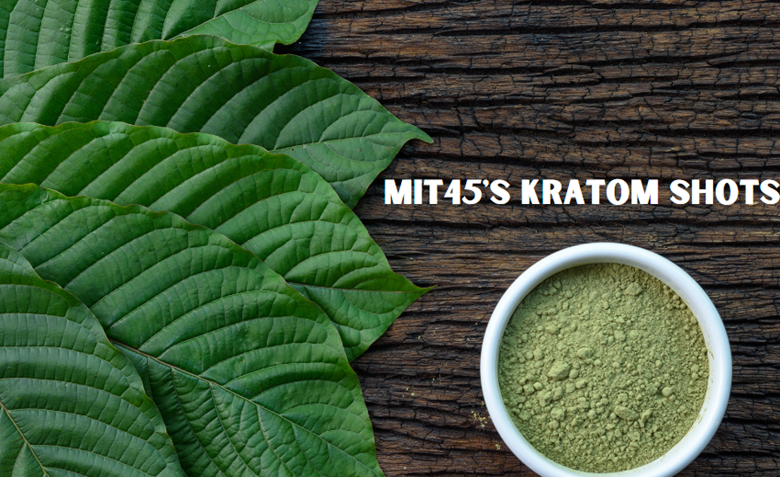 MIT45's Kratom Shots: 4 Best Kratom Shots & Strongest Kratom Extracts Revealed