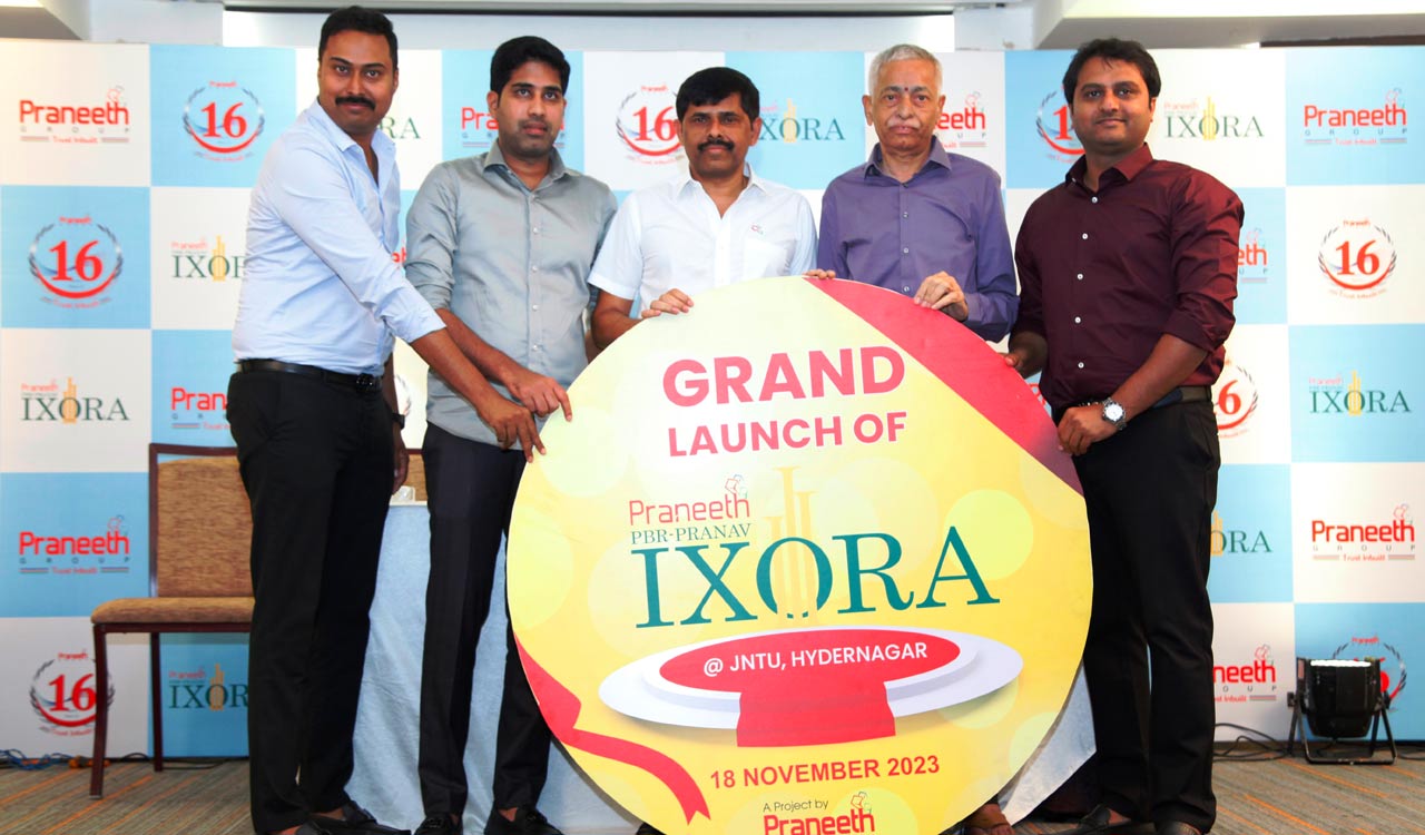 Hyderabad: Praneeth Group launches its project ‘IXORA’