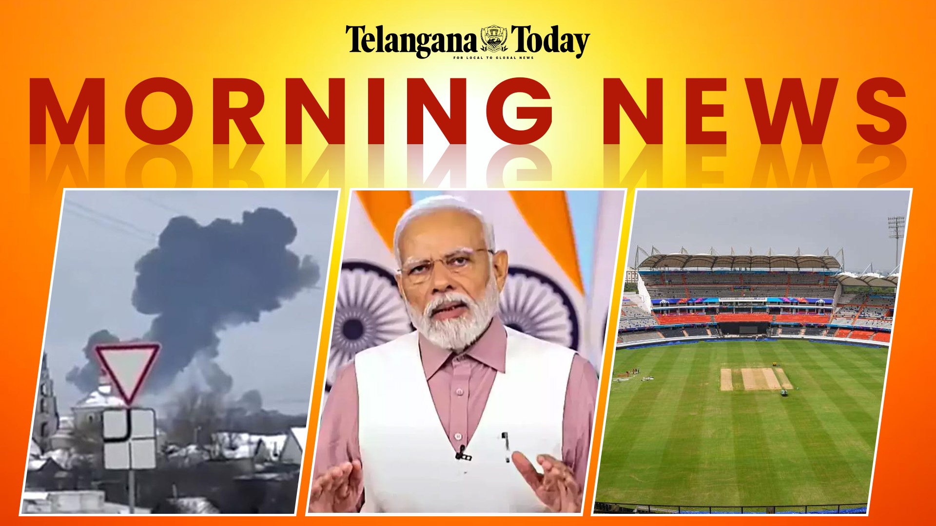 Morning News Today: Russia-Ukraine War, PM Modi Lok Sabha Election Campaign, India-England Test