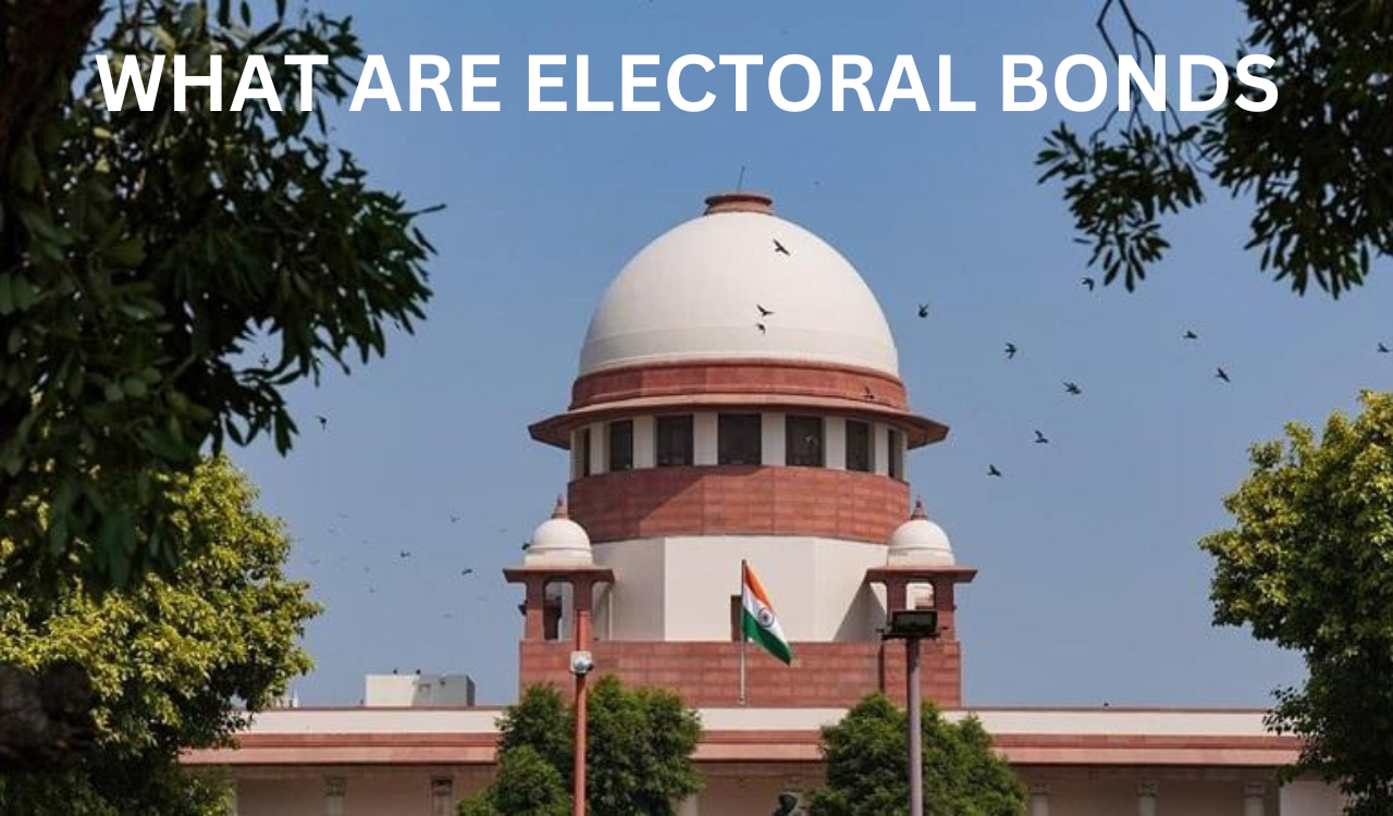 Explainer: What are Electoral Bonds?