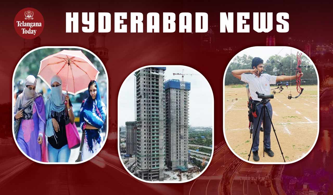 Hyderabad News: Normalized Temperatures, Tallest Skyscraper ‘The Crown’, JEE Mains Ranker Sriyashas