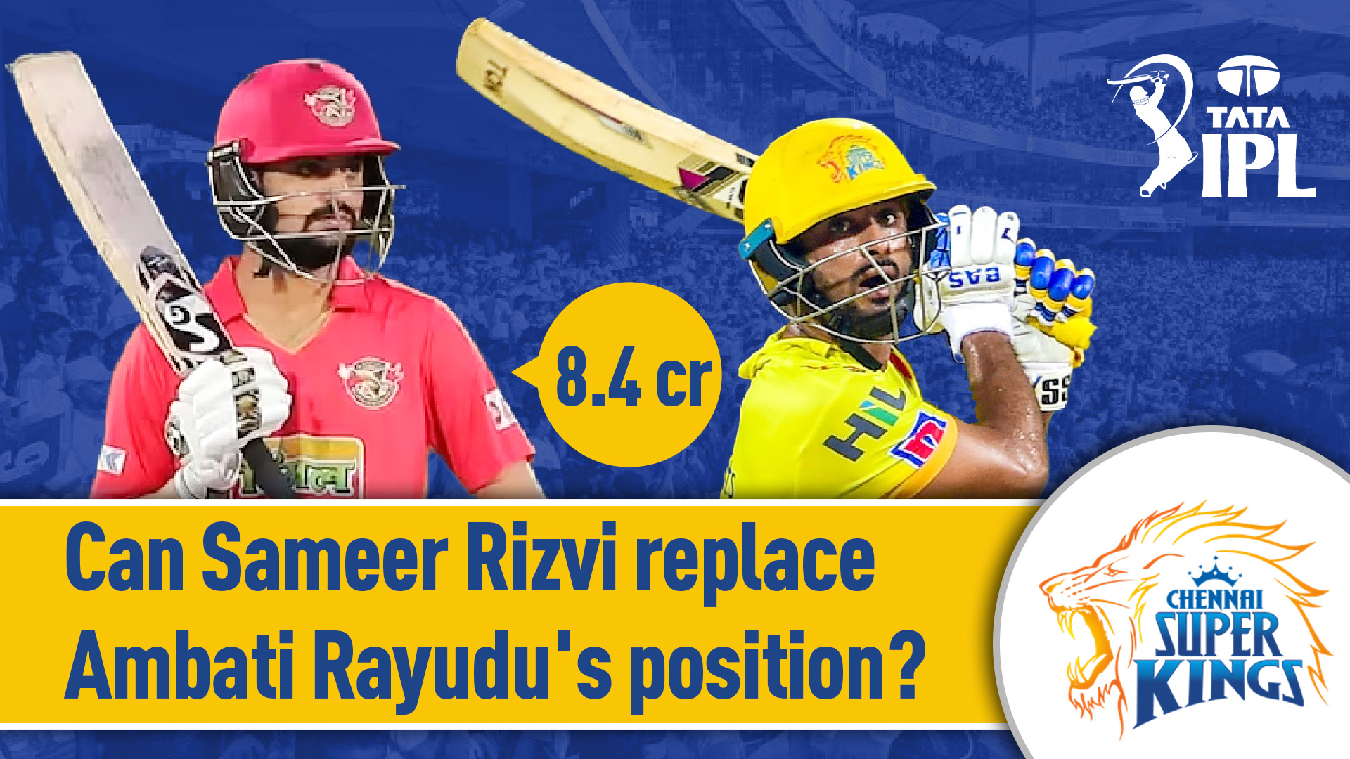 IPL 2024: Rs 8.4 Crore worth Sameer Rizvi to fill Ambati Rayudu’s spot for CSK | Chennai Super Kings