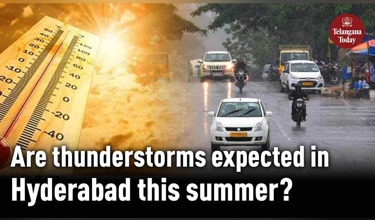 Hyderabad: Rainfall is expected this Summer, March 2024 | Hyderabad News