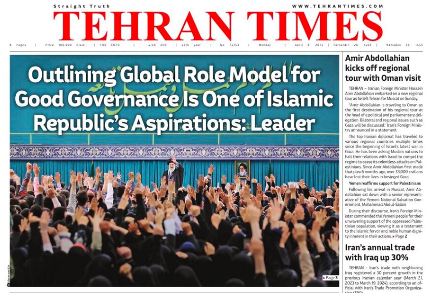 Front pages of Iran's English dailies on April 8