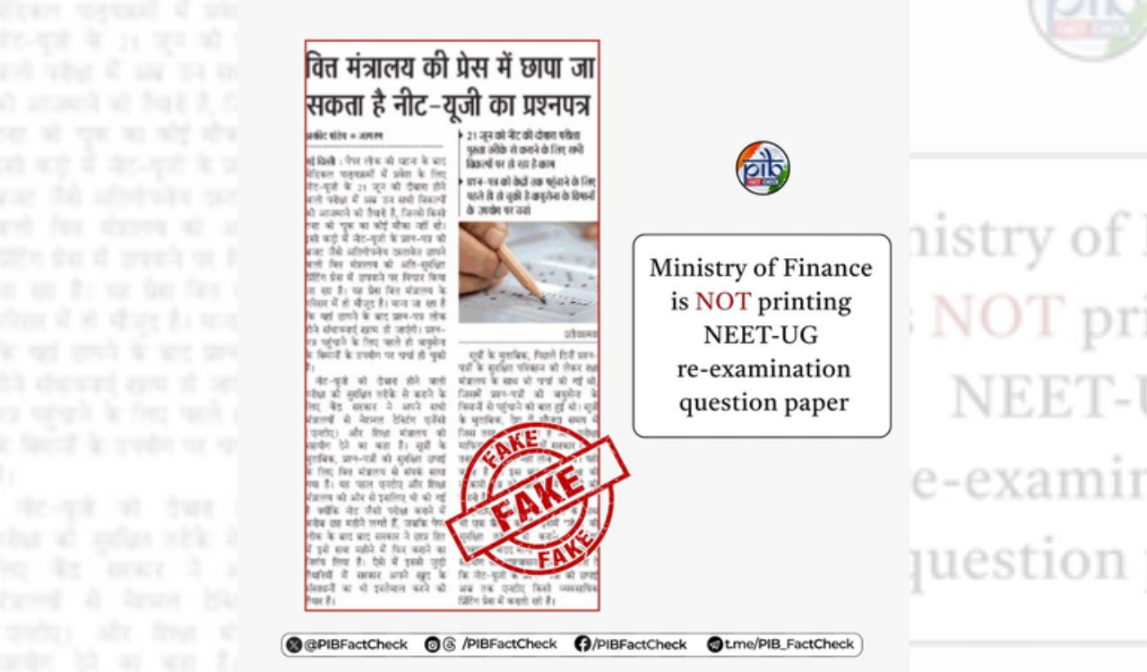 PIB fact check calls reports on NEET-UG question paper printing ‘fake’